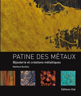 Couverture_Patine des métaux : bijouterie et créations métalliques