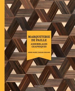 Marqueterie de paille: assemblages graphiques