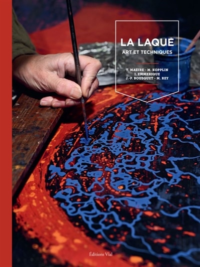 La laque: art et techniques