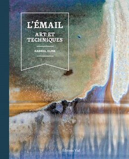 L' émail: art et techniques