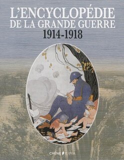 Couverture_L' encyclopédie de la Grande Guerre, 1914-1918