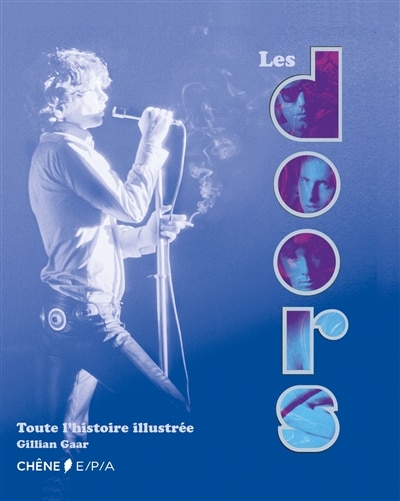 The Doors Toute l'histoire illustrée