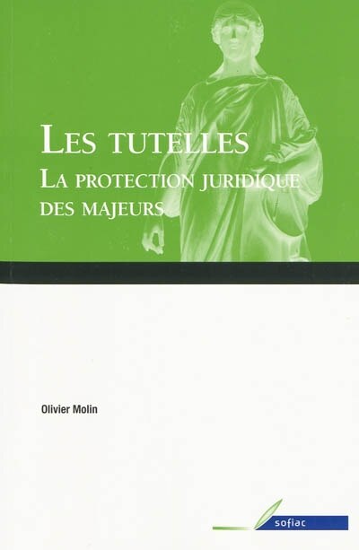 Couverture_Les tutelles : la protection juridique des majeurs