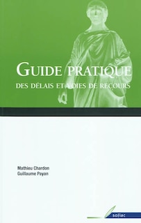 Front cover_Guide pratique des délais et voies de recours