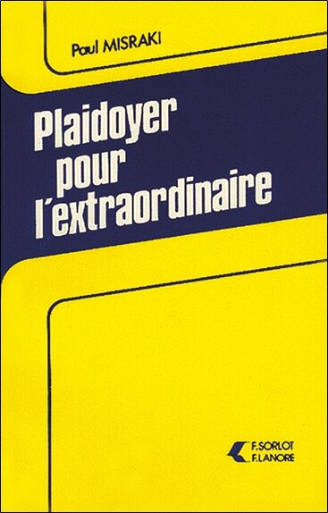 Front cover_Plaidoyer pour l'extraordinaire : les raisons de l'irrationnel