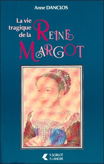 Front cover_La Vie tragique de la reine Margot