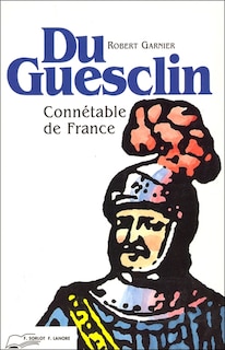 Front cover_Du Guesclin, connétable de France