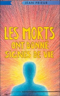 Les morts ont donné signe de vie