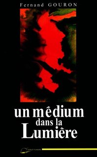 Front cover_Un m&eacute;dium dans la lumi&egrave;re