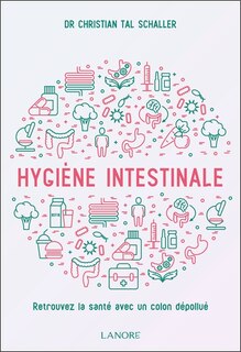 Couverture_Hygiène intestinale : retrouvez la santé avec un côlon dépollué
