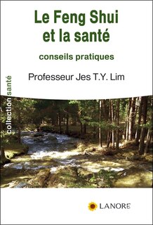 Front cover_Le feng shui et la santé : conseils pratiques
