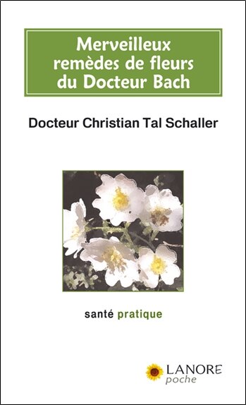 Couverture_Merveilleux remèdes de fleurs du docteur Bach