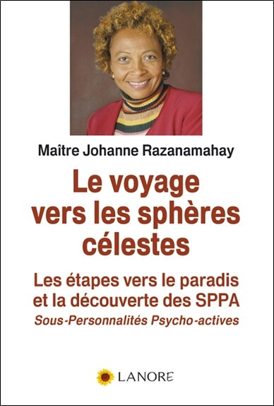 Couverture_Le voyage vers les sphères célestes : les étapes vers le paradis et la découverte des SPPA (sous-personnalités psycho-actives)