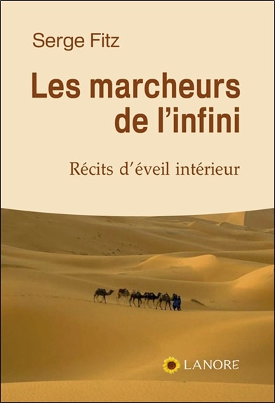Couverture_Les marcheurs de l'infini : récits d'éveil intérieur