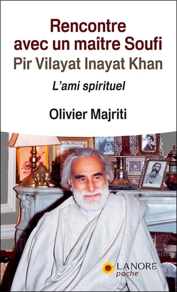 Couverture_Rencontre avec un maître soufi, Pir Vilayat Inayat Khan : l'ami spirituel
