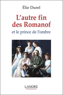 Couverture_L'autre fin des Romanof et le prince de l'ombre