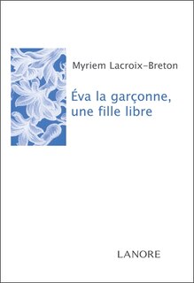 Couverture_Eva la garçonne, une fille libre