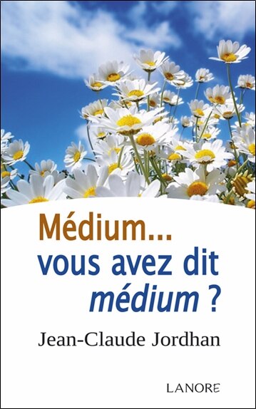 Front cover_M&eacute;dium... vous avez dit m&eacute;dium ?