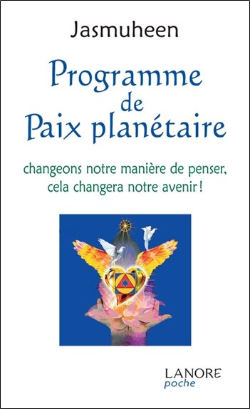 Front cover_Programme de paix planétaire : changeons notre manière de penser, cela changera notre avenir !