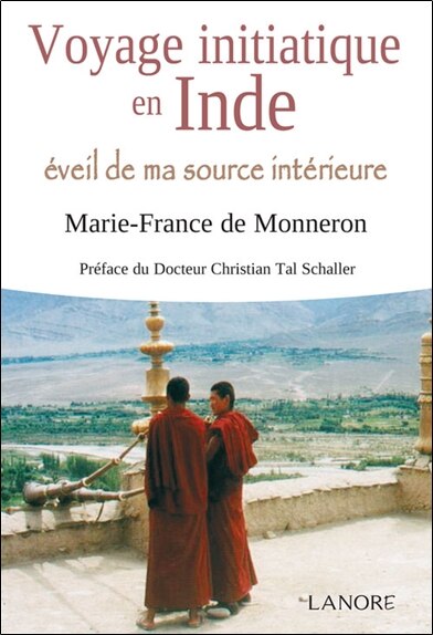 Voyage initiatique en Inde: éveil de ma source intérieure