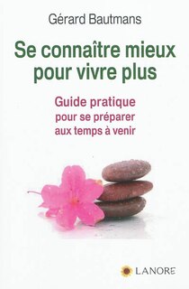 Couverture_Se connaître mieux pour vivre plus