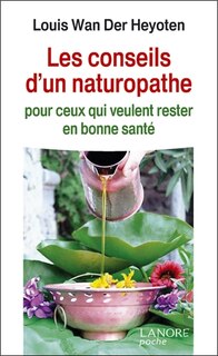 Couverture_Les conseils d'un naturopathe : pour ceux qui veulent rester en bonne santé