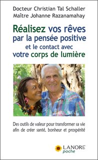 Couverture_Réalisez vos rêves par la pensée positive et le contact avec votre corps de lumière