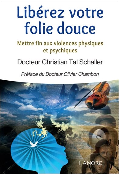 Couverture_Libérez votre folie douce : mettre fin aux violences physiques et psychiques