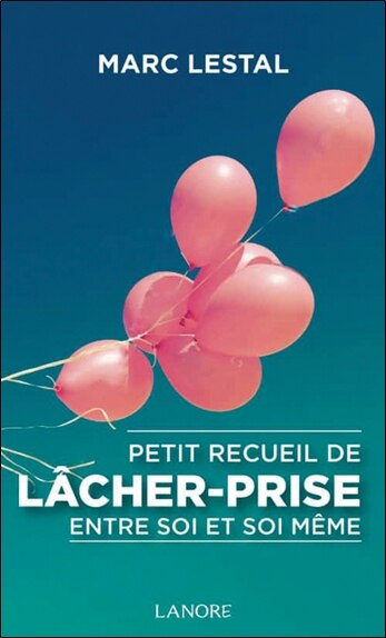 Front cover_Petit recueil de lâcher-prise entre soi et soi-même