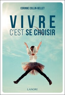 Front cover_Vivre c'est se choisir