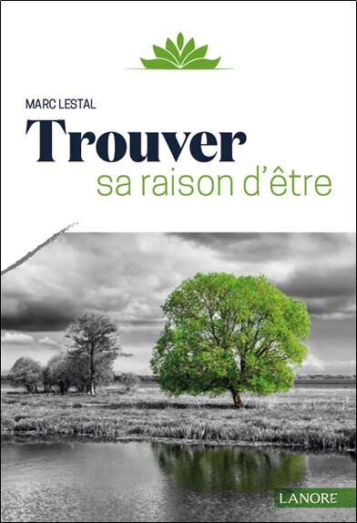 Front cover_Trouver Sa Raison D'&ecirc;tre