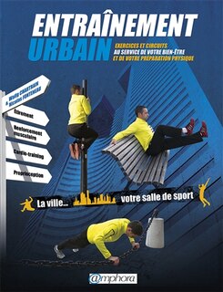 Front cover_Entraînement urbain : exercices et circuits au service de votre bien-être et de votre préparation physique