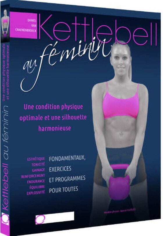 Kettlebell au féminin: Une Condition Physique Optimale Et Une Silhouette Harmonieuse
