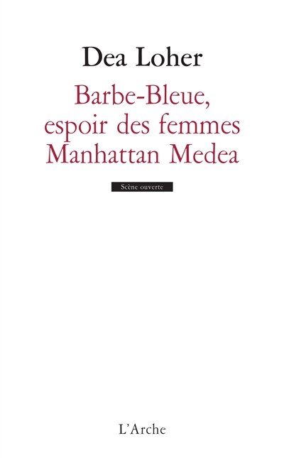 Front cover_Barbe-Bleue, l'espoir des femmes ; Manhattan Medea