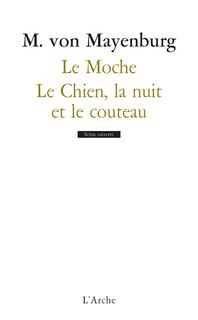 Couverture_Le moche ; Le chien, la nuit et le couteau