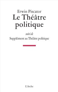 Le théâtre politique ; Supplément au théâtre politique