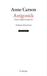 Couverture_Antigonick : d'après Antigone de Sophocle