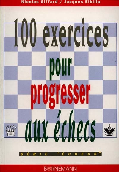 Front cover_100 exercices pour progresser aux échecs