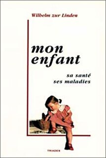 Couverture_Mon enfant, sa sante, ses maladies