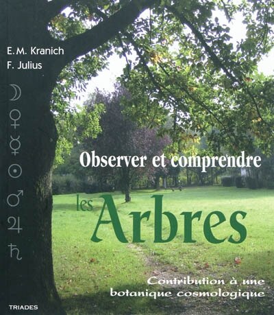 Observer et comprendre les arbres: contribution à une botanique cosmologique