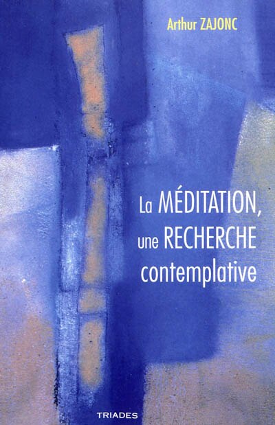 Front cover_La méditation, une recherche contemplative