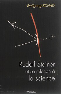 Couverture_Rudolf Steiner et sa relation à la science