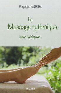 Front cover_Massage rythmique selon ita wegman (Le)