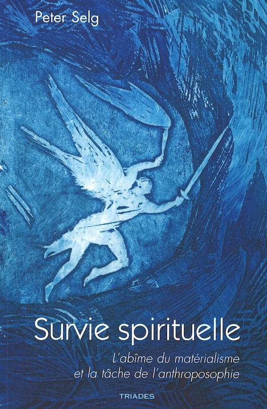 Survie spirituelle: l'abîme du matérialisme et la tâche de l'anthroposophie