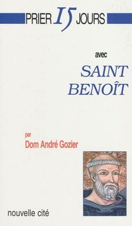 Front cover_Prier 15 jours avec saint Benoît ou Chercher Dieu vraiment