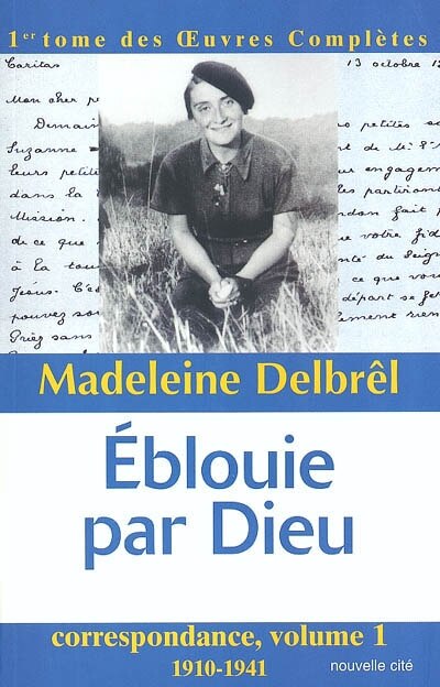 Front cover_Eblouie par Dieu : correspondance 1 : 1910-1941