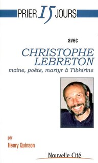 Couverture_Prier 15 jours avec Christophe Lebreton