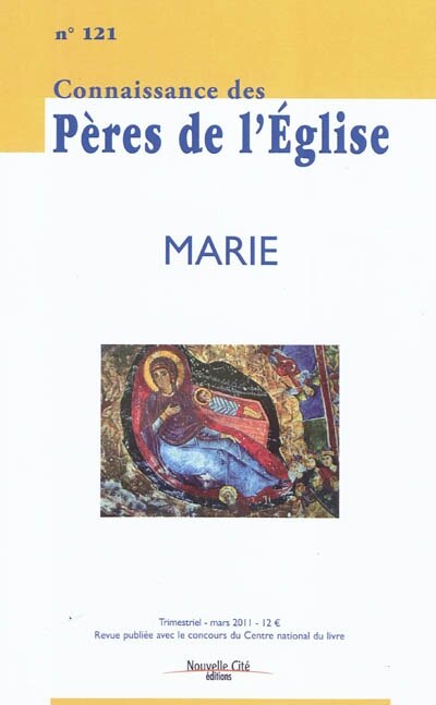 Front cover_Connaissance des Pères de l'Eglise, n°121. Marie