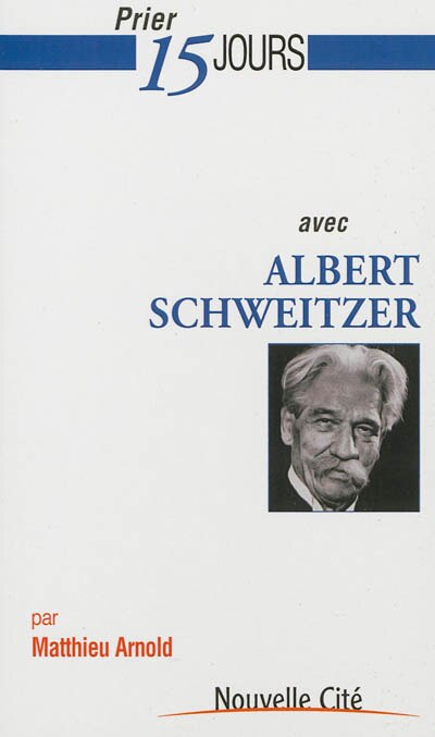 Front cover_Prier 15 jours avec Albert Schweitzer
