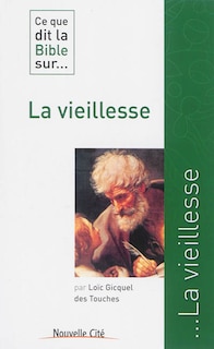 Couverture_Ce que dit la Bible sur la vieillesse